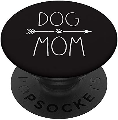 Dog Mom Popsockets Popgrip: Zamjenjivo prianjanje za telefone i tablete
